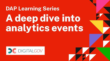 DAP Learning Series: A Deep Dive into Analytics Events
