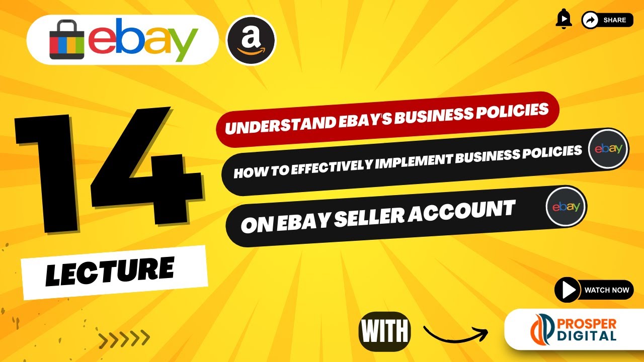 Lecture 14 Mastering eBay Business Policies Boost Your Seller