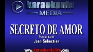 Video thumbnail of "Karaokanta -  Joan Sebastian - Secreto de amor"