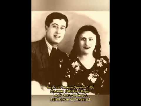Əbülfət Əliyev və Sara Qədimova - Leyli və Məcnun Operası 1956
