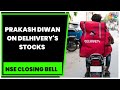 Market Expert Prakash Diwan Shares His Views On Delhiverys Stocks  NSE Closing Bell  CNBC TV18