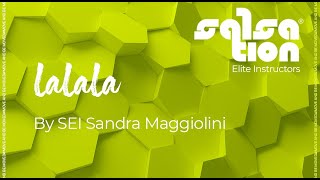 LALALA - Salsation® Choreography by SEI Sandra Maggiolini