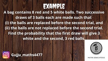 A bag contains 8 red and 5 white balls. Two successive draws of 3 balls each are made such that ....