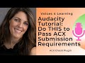 Do This to Pass ACX Submission Requirements -- ACX Check Plugin