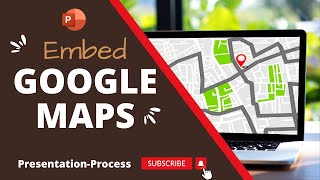 How to Embed Dynamic Google Maps in PowerPoint Easily [Free Addin]