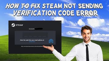 How To Fix Steam Not Sending Verification Code Error | Tutorial