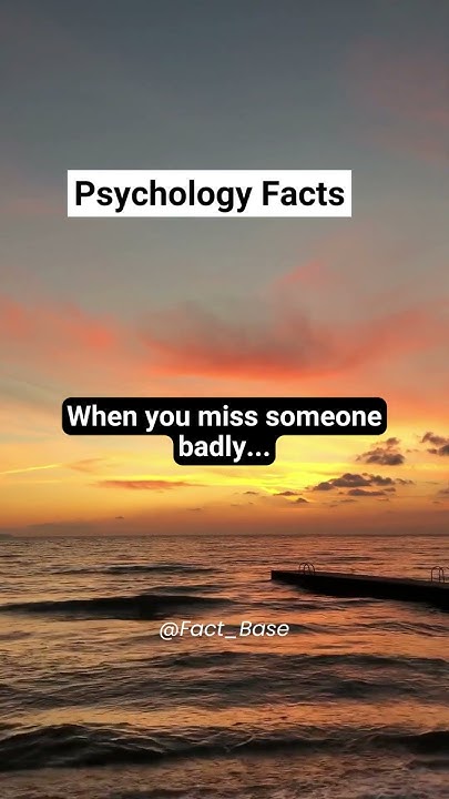 when-you-miss-someone-badly-shorts-youtubeshorts-psychologyfacts