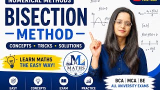 Bisection Method Explained Step by Step | Numerical Methods | Maths Made Easy