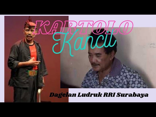 Dagelan Kartolo vs Kancil----Ludruk RRI Surabaya class=