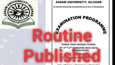Assam University Silchar|| Routine Published|| Breaking News ||