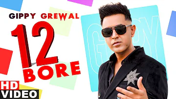12 Bore (Full Video) | Gippy Grewal | Latest Punjabi Songs 2020 | Speed Records