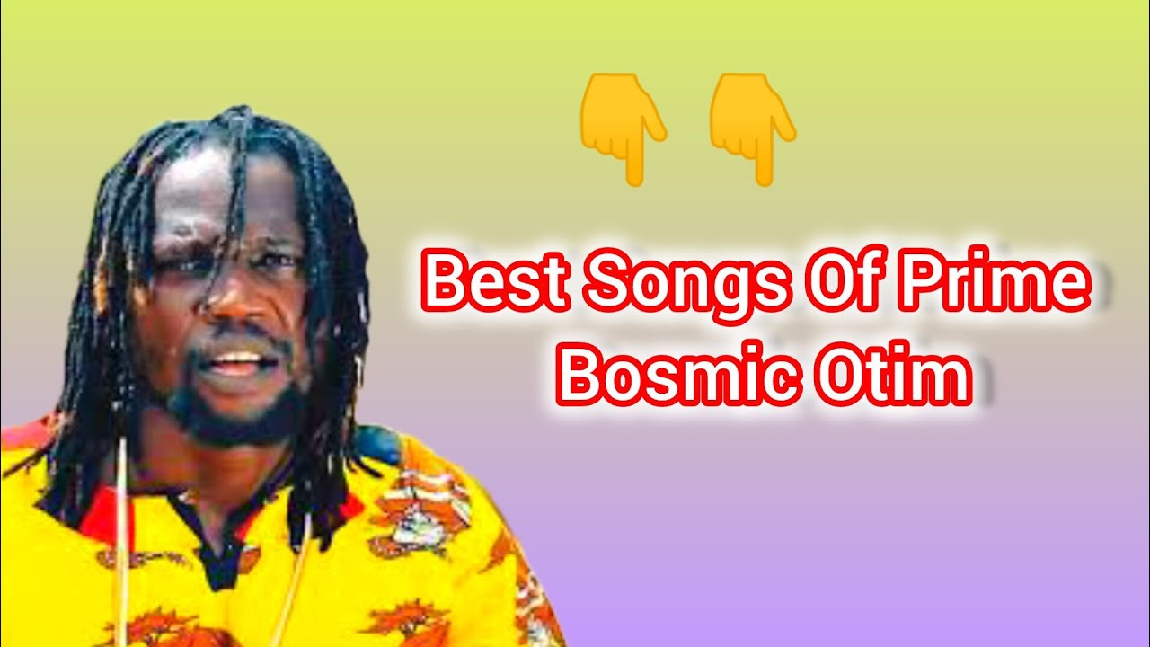 Bosmic Otim Songs in his Prime| Stay locked in for vibeZ💯📍