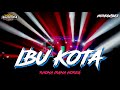 Dj dangdut ibu kota  rhoma irama  slow bass by yhaqin saputra