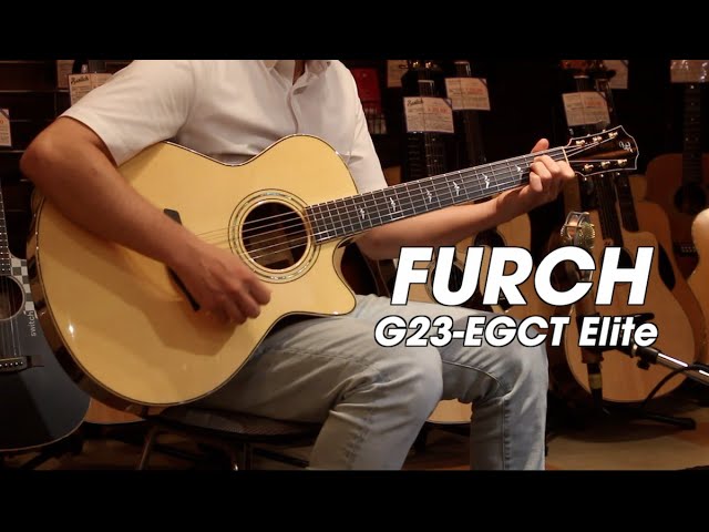 FURCH G23-EGCT Elite Demo - イングルマンスプルース