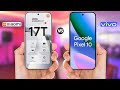 Xiaomi 17T 5G vs Google Pixel 10 5G || Full Comparison