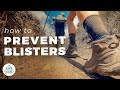 How to prevent blisters  hiking tips