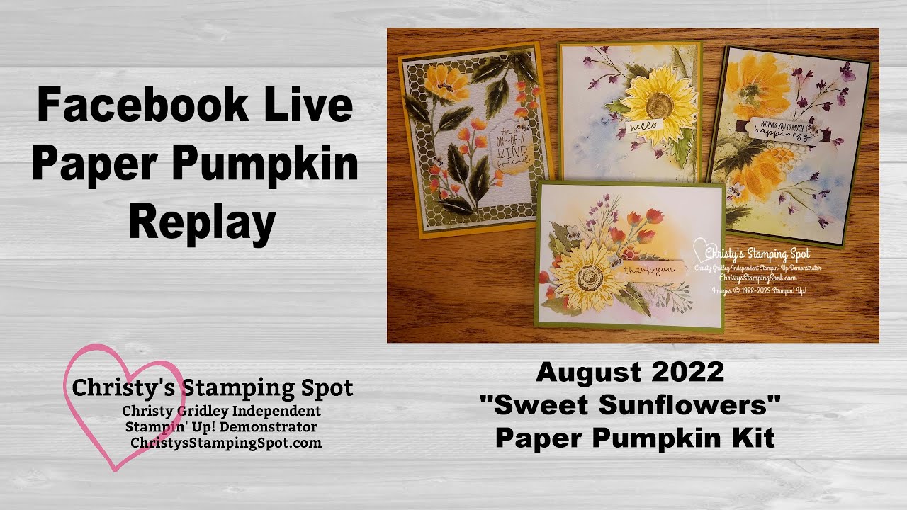 Sweet Sunflowers August 2022 Paper Pumpkin Kit - YouTube