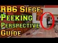 Secrets of Peeking and Perspectives - Rainbow Six Siege Guide