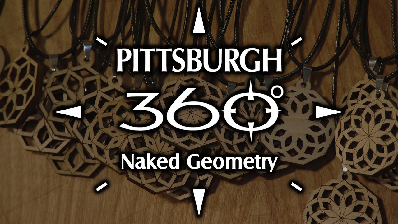 Pittsburgh 360: Naked Geometry