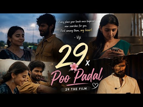 29 × Poo Padal 🌸 | 29 The Film | Mine Cuts ✂️ | Yuvi VJ Editz Official 4.0