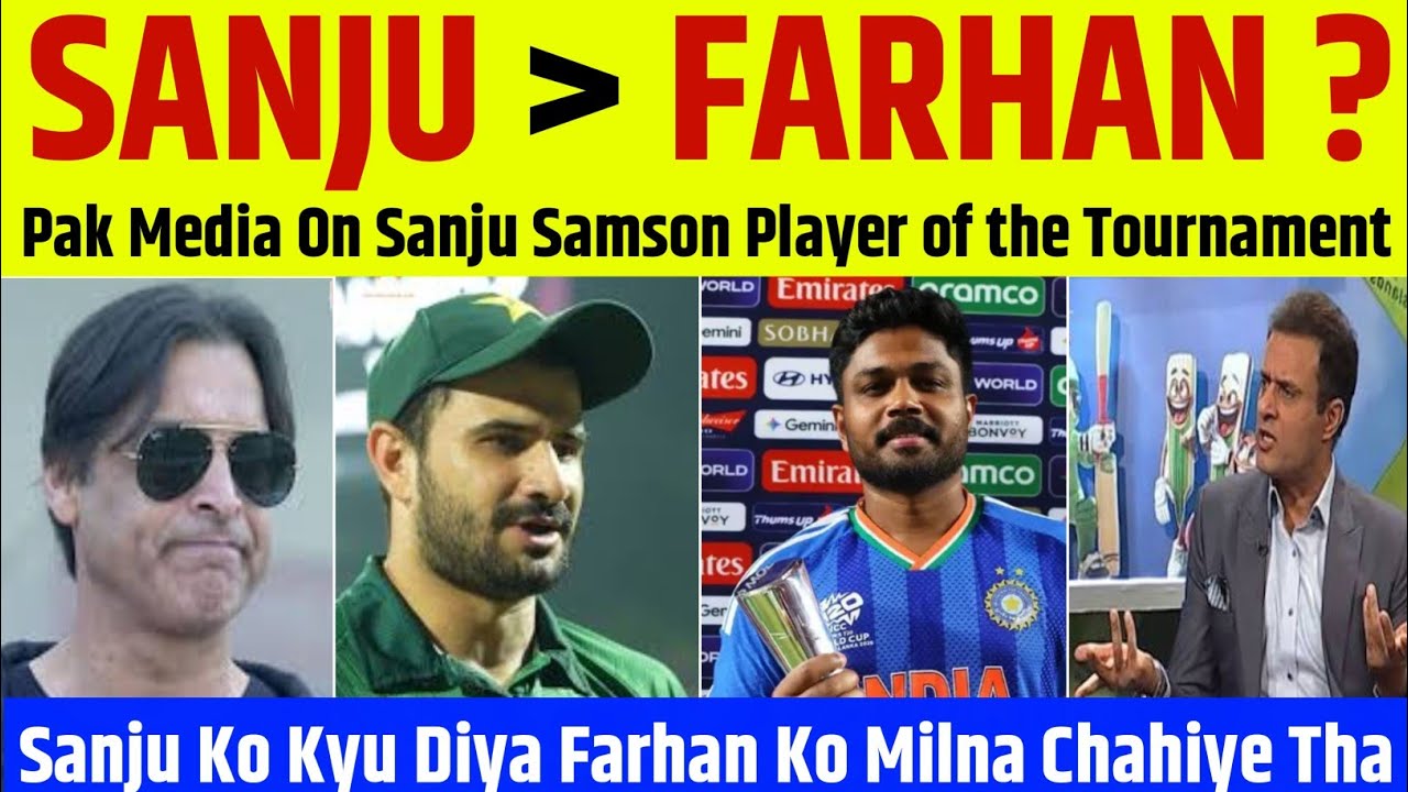 Pak Media Crying Sanju Samson Got Player Of The Tournament But Why Not Sahibzada Farhan | Pak Reacts