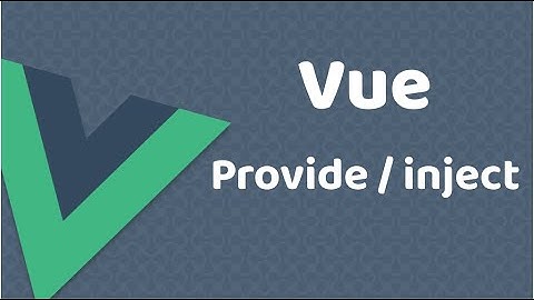 Vue Provide / inject Nedir? #vue #frontend #javascript