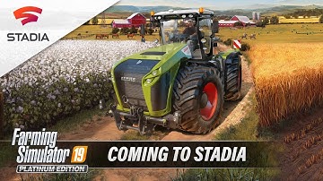 Farming Simulator 19 - Official Stadia Connect Trailer