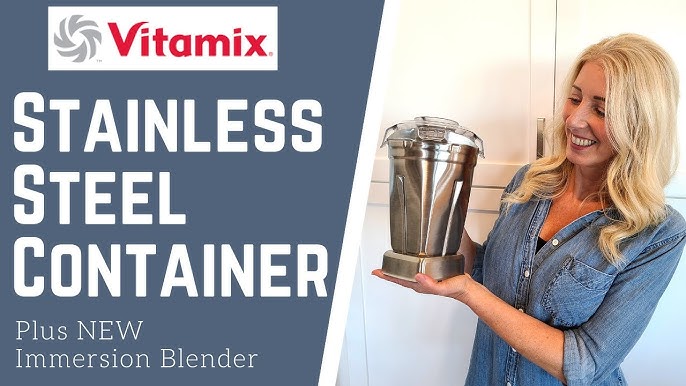 Vitamix Stainless Steel Container - Review 