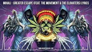 Video thumbnail of "Mihali - Greater Escape (Feat. The Movement & The Elovaters) 🔥 New Reggae 2022 / Roots / Lyric Video"