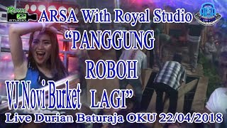 'PANGGUNG ROBOH' ARSA Live Durian Baturaja OKU (22/04/18) Created By Royal Studio