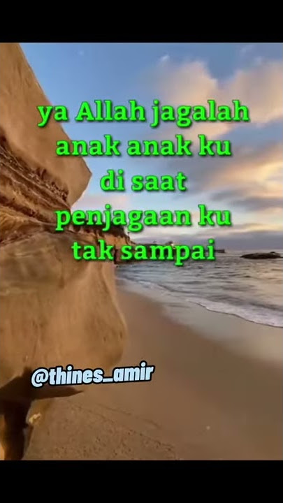 ya Allah jagalah anak-anakku