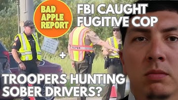 FUGITIVE COP CAUGHT + WRONG HOUSE RAID + COP CONVICTED FOR CRUEL MANEUVER + BOTCHED POLICING