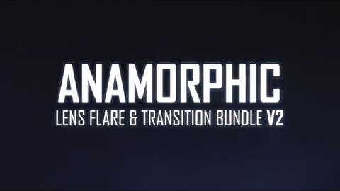 Anamorphic Lens Flare & Light Transitions Bundle V2 | After Effects template
