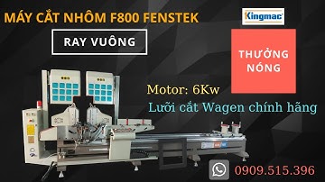 MÁY CẮT NHÔM 2 ĐẦU 08S CẢI TIẾN | BÀN GIAO DÀN MÁY CẮT NHÔM 08S CAO CẤP | 0909515396 LỘC KINGMAC