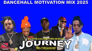 Dancehall Motivation Mix 2025 Feat. Vybz Kartel, Masicka, Squash - Journey Dj Treasure