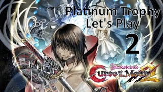 Cleave the Moon - Platinum Trophy Lets Play (pt. 2) - Bloodstained: Curse of the Moon 2