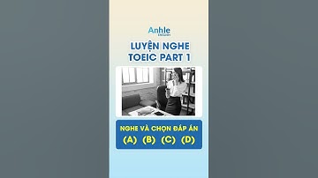 Đề thi TOEIC Listening 2025 - part 1- Test 1-1