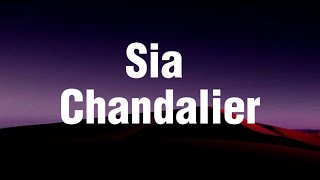 Sia  Chandalier (Lyrics)
