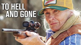 To Hell and Gone | MODERN WESTERN | Action Movie | Thriller | Full Length Feature Film | HD