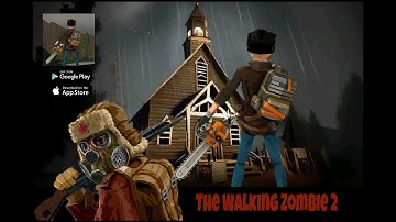 The Walking Zombie 2 Gameplay Walkthrough ( Android / Ios )