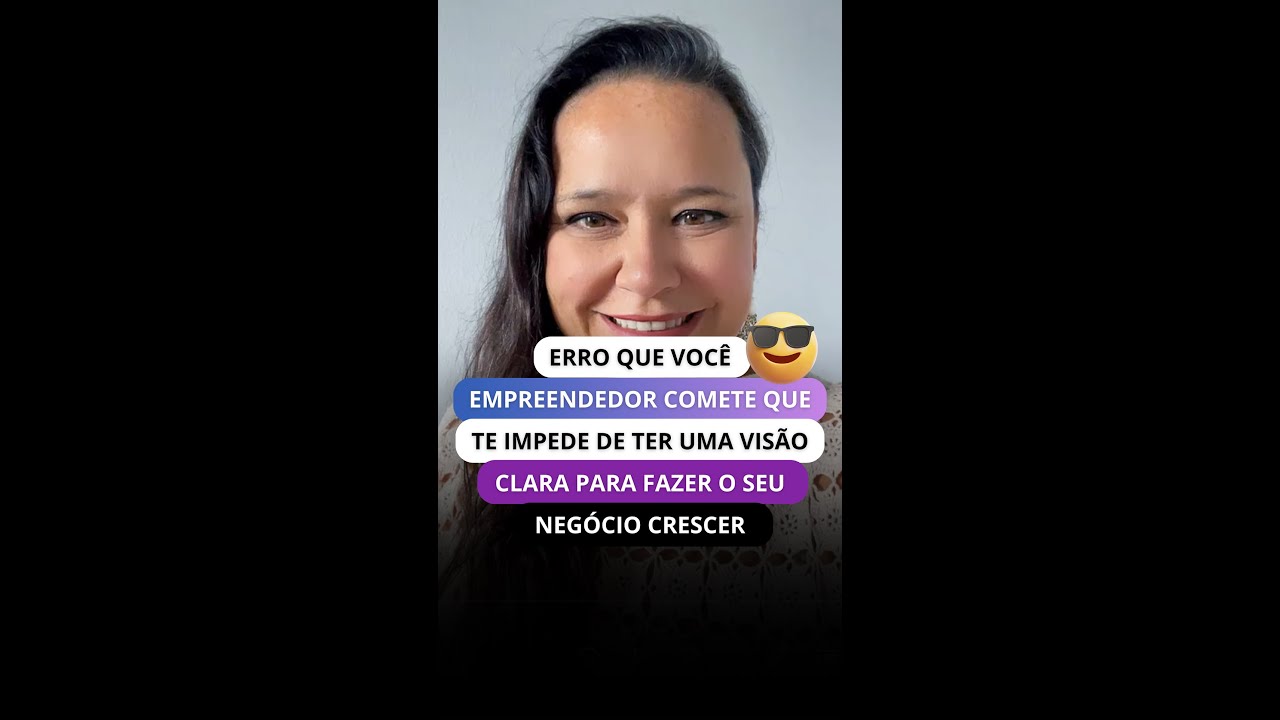 ERRO QUE VOCÊ QUE TE IMPEDE DE TER UMA VISÃO CLARA PARA FAZER O SEU ...