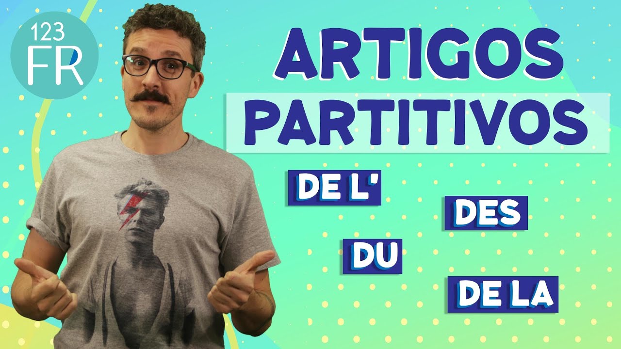 Aprender Francês: Os Artigos PARTITIVOS