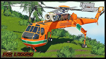 Forestry Helicopter 🧰 Logging Mods 2019 🧰  ✔ Farming Simulator ✔ FDR Logging