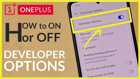How to Enable / Disable Developer Options on OnePlus Android Phone