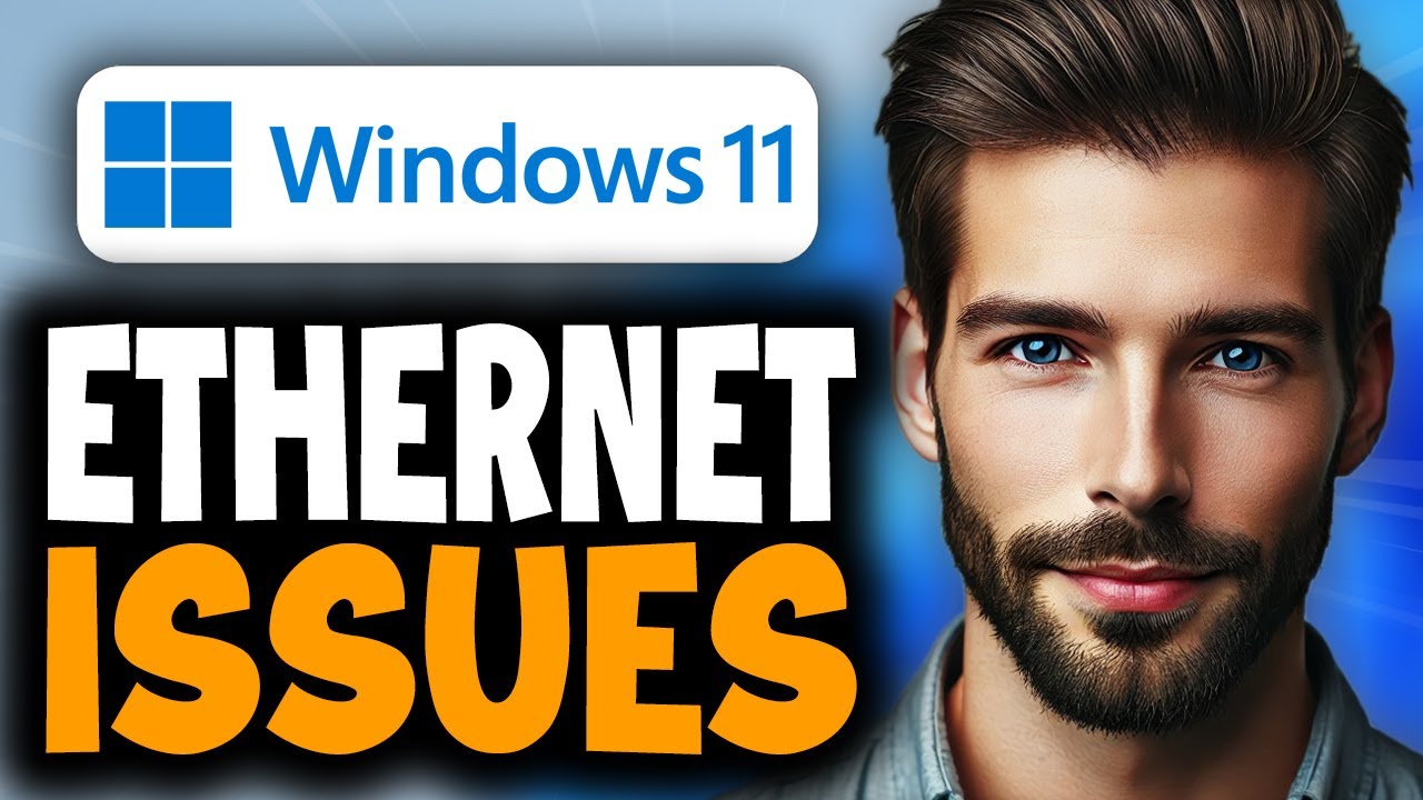 How to Fix Windows 11 Ethernet Not Working - Full Guide