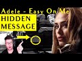 Easy On Me ❰HIDDEN MESSAGE❱ Adele // Music Video Breakdown