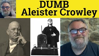 🔵 Dumb - Poem By Aleister Crowley - Summary Analysis -... | Doovi