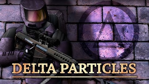 DELTA PARTICLES | Half-Life mod | Steam Trailer