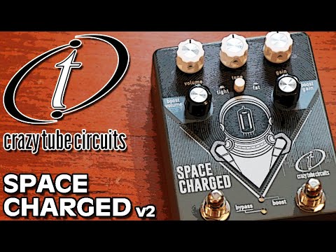 Crazy Tube Circuits: Space Charged v2 (HUGE Tube Overdrive