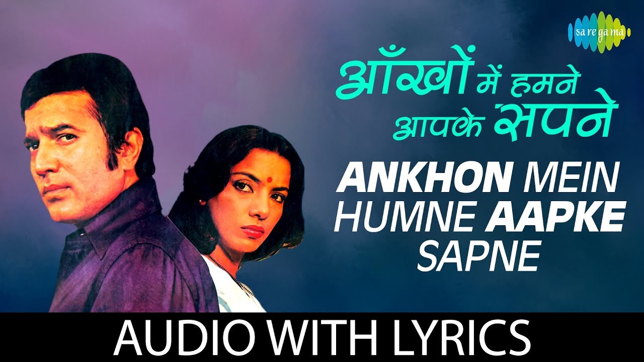 Ankhon Men Humne Aapke Sapne with lyrics        Lata Kishore  Thodi Si Bewafai